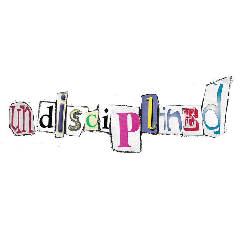 Undisciplined
